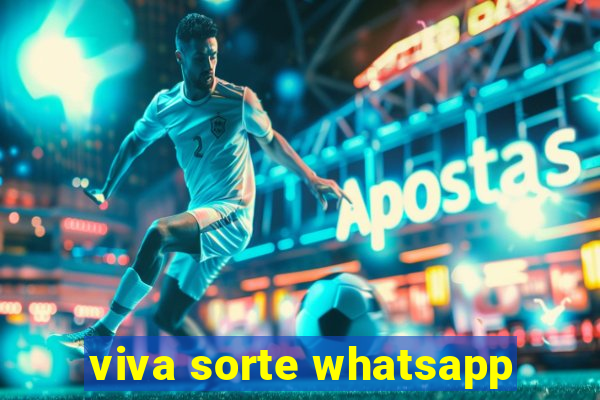 viva sorte whatsapp